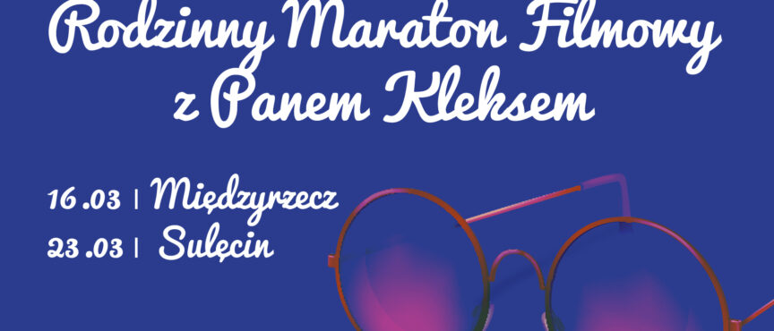 Maratony Filmowe z Panem Kleksem w 20. rocznicę członkostwa Polski w Unii Europejskiej