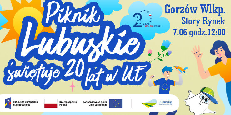 Piknik „Lubuskie świętuje 20 lat w UE” w Gorzowie Wlkp.