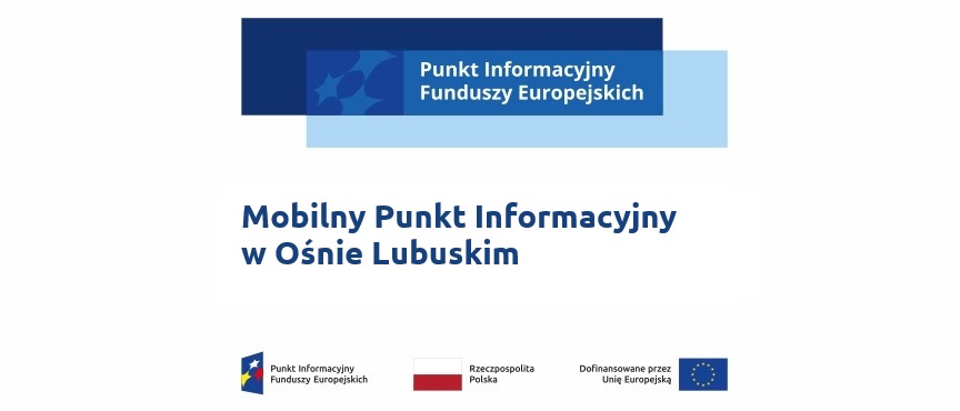 Mobilny Punkt Informacyjny w Ośnie Lubuskim, 16.04.2025 r.