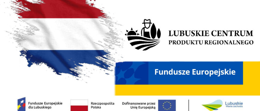 Rekrutacja na misję gospodarczą do Holandii w dniach 17-22 maja 2026 r. połączonej z udziałem w tragach PLMA „World of Private Label” 2026 – DRUGI NABÓR