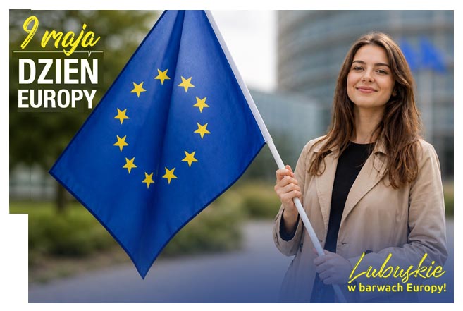 Świętujemy Dzień Europy – Lubuskie w barwach Europy.